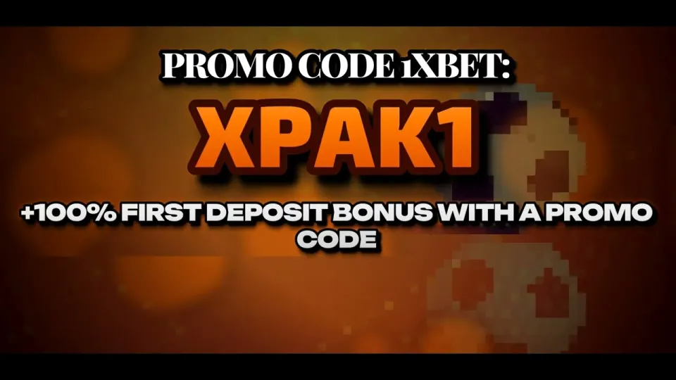 How to Use the Promocode 1xBet XPAK1 to Boost Your First Deposit by 100%